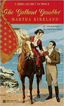 The Gallant Gambler by Martha Kirkland