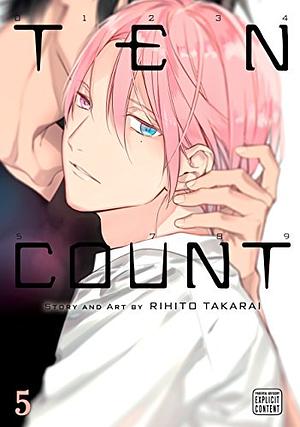 テンカウント 5 [Ten Count 5] by Rihito Takarai