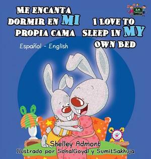 Me encanta dormir en mi propia cama I Love to Sleep in My Own Bed: Spanish English Bilingual Edition by Kidkiddos Books, Shelley Admont