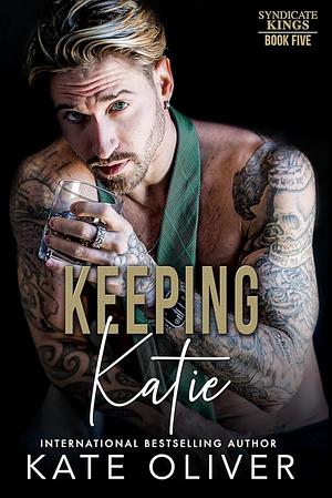 Keeping Katie by Kate Oliver