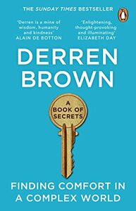 A Book of Secrets: Finding Solace in a Stubborn World by Derren Brown