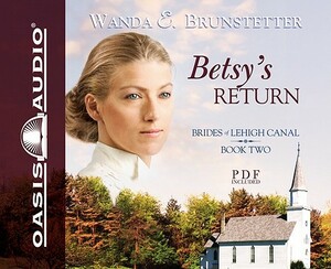 Betsy's Return by Wanda E. Brunstetter