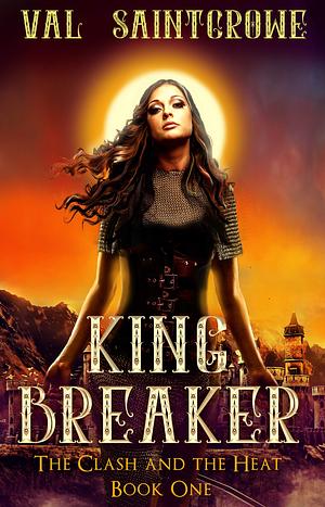 King Breaker by Val Saintcrowe