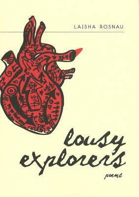 Lousy Explorers by Laisha Rosnau