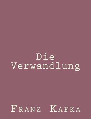 Die Verwandlung by Franz Kafka