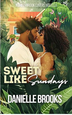 Sweet Like Sundays by Danielle Brooks