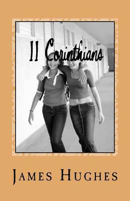 II Corinthians: Daily Devotionals Volume 25 by James Hughes