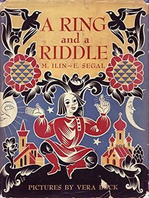 A Ring and a Riddle by Elena Segal, M. Ilin, Vera Bock