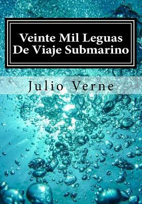 Veinte Mil Leguas De Viaje Submarino by Jules Verne