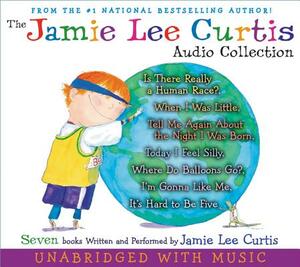 The Jamie Lee Curtis CD Audio Collection: Is There Really a Human Race?, When I Was Little, Tell Me about the Night I Was Born, Today I Feel Silly, Wh by Jamie Lee Curtis