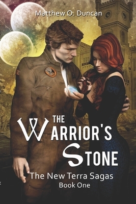 The Warrior's Stone by Matthew O. Duncan