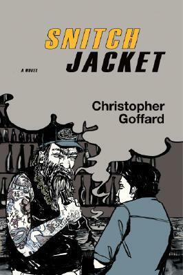 Snitch Jacket by Christopher Goffard