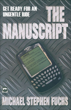 The Manuscript by Michael Stephen Fuchs