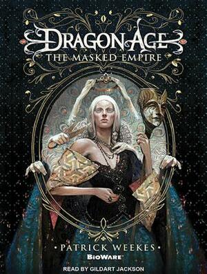 Dragon Age: The Masked Empire by Patrick Weekes