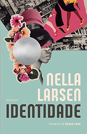 Identidade by Nella Larsen