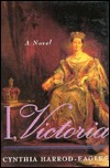 I, Victoria by Cynthia Harrod-Eagles