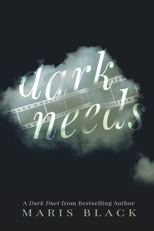 Dark Needs by Maris Black