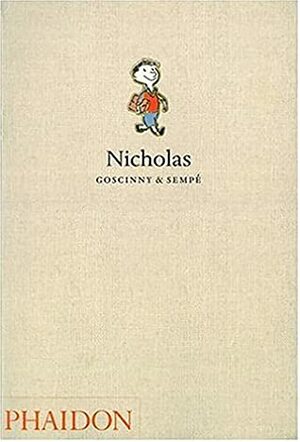 Nicholas by Jean-Jacques Sempé, René Goscinny