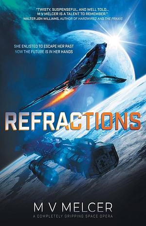 Refractions by M.V. Melcer