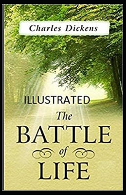 The Battle of Life Illustrated by Charles Dickens