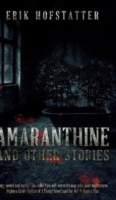 Amaranthine by Erik Hofstatter