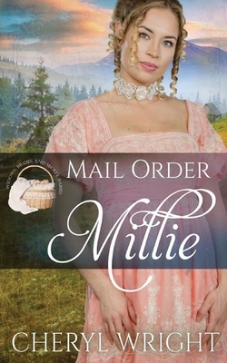 Mail Order Millie by Cheryl Wright