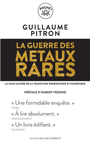 La guerre des métaux rares by Guillaume Pitron