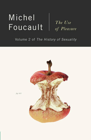 The History of Sexuality, Volume 2: The Use of Pleasure by Michel Foucault