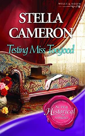 Testing Miss Toogood by Stella Cameron