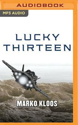 Lucky Thirteen by Marko Kloos