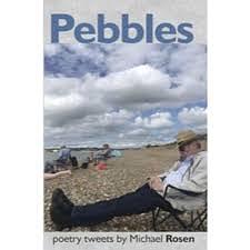 Pebbles by Michael Rosen