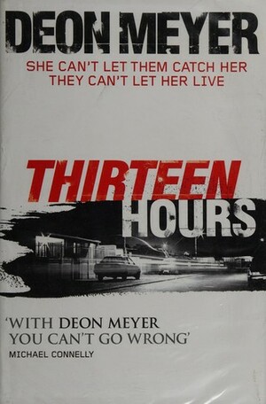 Thirteen Hours by Deon Meyer