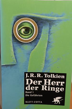 Der Herr der Ringe - Die Gefährten by J.R.R. Tolkien