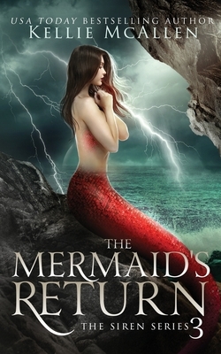 The Mermaid's Return by Kellie McAllen