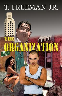 The Organization by T. Freeman Jr