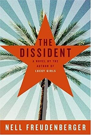 The Dissident by Nell Freudenberger