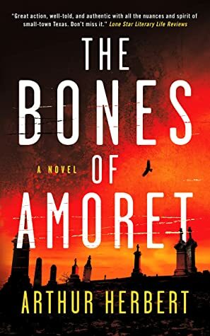 The Bones of Amoret  by Arthur Herbert