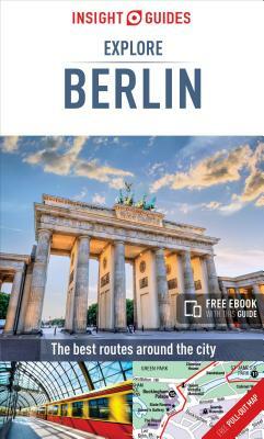 Insight Guides Explore Berlin (Travel Guide with Free Ebook) by Insight Guides
