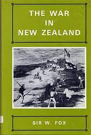 The War in New Zealand by William Fox