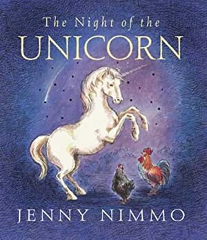 The Night Of The Unicorn by Jenny Nimmo