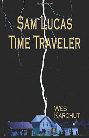 Sam Lucas, Time Traveler by Wes Karchut