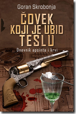 Čovek koji je ubio Teslu by Goran Skrobonja