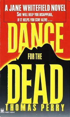 Dance for the Dead by Thomas Perry