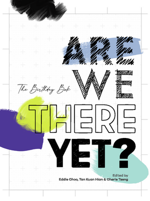 The Birthday Book: Are We There Yet? by Tan Kuan Hian, Cherie Tseng, Eddie Choo