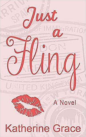 Just A Fling by Katherine Grace