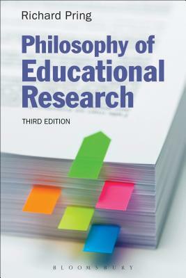 Philosophy of Educational Research by Richard Pring