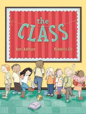 The Class by Kimberly Gee, Boni Ashburn