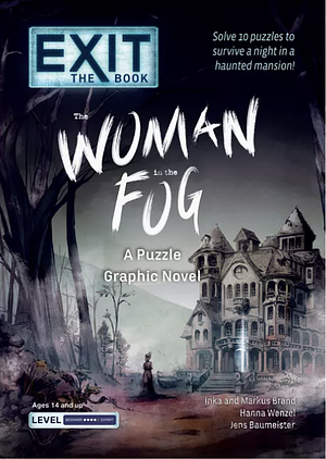 EXIT: The Book - The Woman in the Fog: A Puzzle Graphic Novel by Jens Baumeister