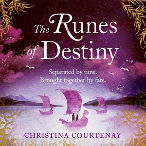 The Runes of Destiny by Christina Courtenay