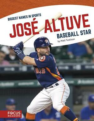 José Altuve: Baseball Star by Matt Tustison